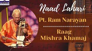 Naad Lahari | Pt. Ram Narayan | Raga - Mishra Khamaj