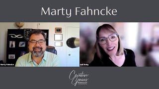 Marty Fahncke: Always Be Ready to Sell Your Business | S8E10 Creative Genius Podcast