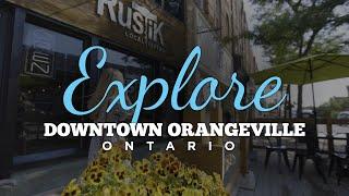 Explore Downtown Orangeville, Ontario