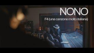 NONO - F4 (Una Canzone Molto Italiana)