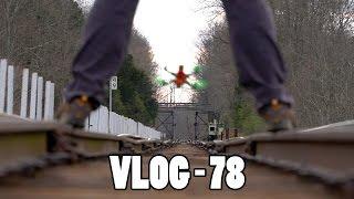 VLOG - 78 // Reverse Powerloops on a Train Bridge