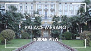 Discover Palace Merano, Italy | Wellbeing Escapes Insider View