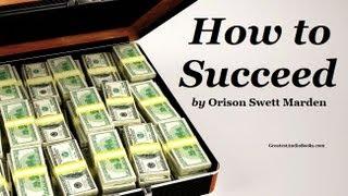 HOW TO SUCCEED - FULL AudioBook | Money Success Business Wealth