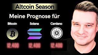 Altcoin Season ist da | Preis & Trading Prognosen für Solana, Cardano und Bitcoin