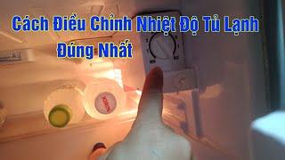 Cách điều chỉnh nhiệt độ tủ lạnh đúng nhất | Tủ bền hơn và tiết kiệm điện hơn