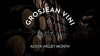 Introducing | Grosjean Vini | Aosta Valley Month