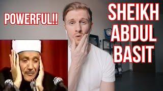 POWERFUL QURAN RECITATION BY SHEIKH ABDUL BASIT // REACTION