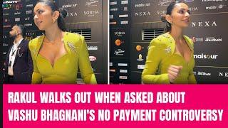 Rakul Preet Singh IIFA | Rakul Walks Out When Asked About Vashu Bhagnani's No Payment Controversy