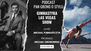 Las Vegas i kolega ze szkolnej ławki - Michał Furmańczyk - Pan Grono o Stylu #59