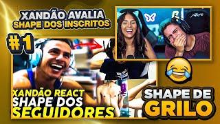 SUPER XANDÃO ANALISANDO SHAPE DOS SEGUIDORES #1 | [React em Casal] 