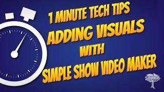 1 Minute Tech Tip- Simple Show Video Maker