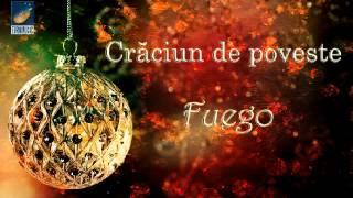 Fuego - Craciun de poveste Colinde 2020