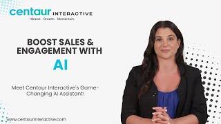 Unlock the power of smart sales and marketing with Centaur Interactive's AI Assistant