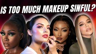 Is too much makeup a sin?