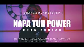 NAPA TUH POWER (ZHAKI SOUNDSYSTEM) - RYAN JUNIOR [MV] (DISKO TANAH) (EMTEGE MUSIC)