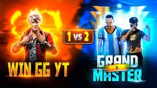 WIN GG YT VS 2 GRANDMASTER HATERS OPEN CHALLENGE CLASH SQUAD CUSTOM 1VS2 | FF GOD GARENA FREE FIRE