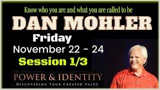 ️ Know who You are and who You are called to be. - Dan Mohler