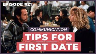 Body Language & Communication Tips for First Dates - 12 Week Relationships Podcast #21
