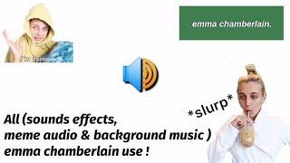 All sounds effects, meme audio & background music emma chamberlain uses ! (2017-2021)