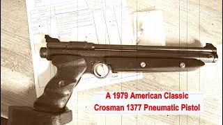 A 1979 Crosman American Classic Crosman 1377 Pneumatic Pistol