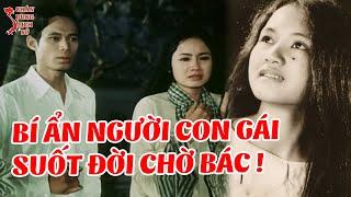 Bí Mật Giấu Kín: ÚT HUỆ - Người Con Gái Suốt Đời Chờ BÁC