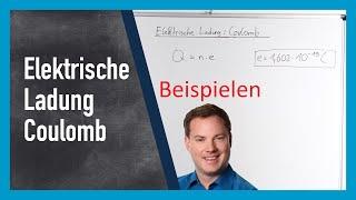 Elektrische Ladung: Was ist Coulomb?