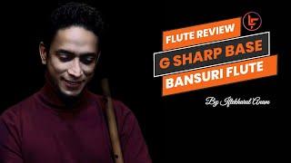 Labu Flutes G Sharp Base Signature Series Review | Live Sound Test by Iftekharul Anam |