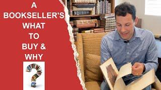 SO MANY RARE BOOKS TO BUY - A Bookseller's  What to Buy & Why.