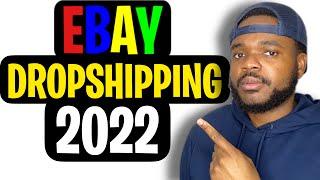 How To Start An eBay Dropshipping Business In 2022