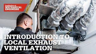 Introduction to Local Exhaust Ventilation