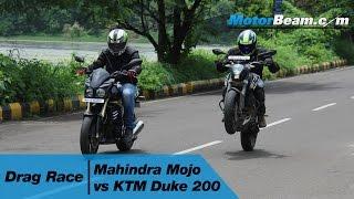 Mahindra Mojo vs KTM Duke 200 - Drag Race | MotorBeam