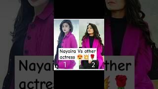 Nayaira Vs other actress #shivangijoshi #tvserial #yrkkh #trendingshorts #shorts