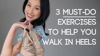 3 Must-Do Exercises to Help You Walk In Heels