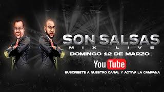 #SonSalsas Mix Live - Domigo 12 De Marzo