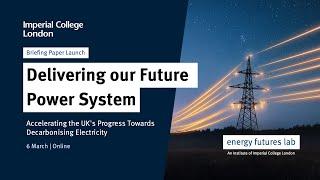 Delivering our Future Power System