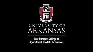 University of Arkansas - 2017 Dale Bumpers College of Agricultural, Food and Life Sciences