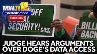 Judge hears arguments over DOGE access to data