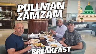 Pullman Zam Zam Madinah Breakfastreview| Ali Food and Travel Tv|