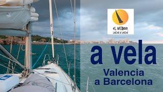 4 días de travesía a vela, de Valencia a Barcelona.