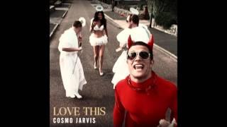 Cosmo Jarvis - Love This