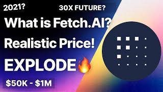 What is Fetch.AI? Realistic Price Analysis & Prediction! 10X Future!