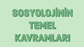 SOSYOLOJİNİN TEMEL KAVRAMLARI -SOSYOLOJİ DÜKKANI-