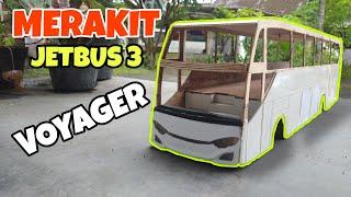 Merakit Miniatur Jetbus 3 VOYAGER | Part 2