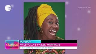 Wilbroda's failed marriage - "I was with my relative all the time"