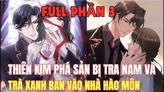 FULL PHẦN 3 - TỔNG TÀI HẮC ĐẠO CÙNG CÔ VỢ GIẢ NAI | Review Truyện Tranh Hay