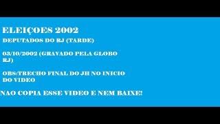 JH + HGPE dos Presidentes e Dep Federais RJ (03/10/2002)