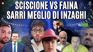 INTER FORTUNATA? SCISCIONE VS FAINA! SARRI MEGLIO DI INZAGHI!