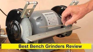 Top 3 Best Bench Grinders Review in 2020