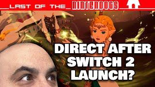 NINTENDO DIRECT SOONER THAN WE THINK? | Last of the Nintendogs 195