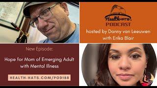 Hope for Mom: #3 Emerging Adult with Mental Illness